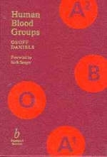 Human Blood Groups - Geoff Daniels