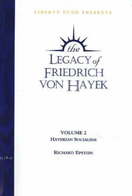 Legacy of Friedrich von Hayek DVD, Volume 2 - Richard Epstein