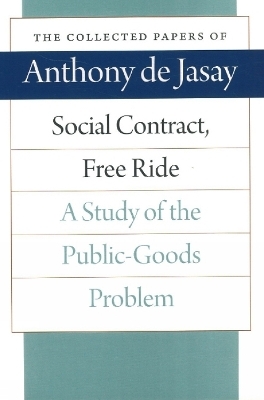 Social Contract, Free Ride - Anthony Jasay