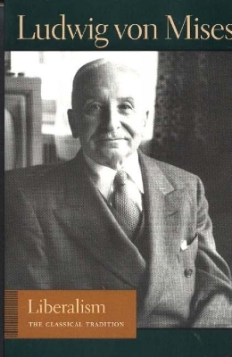 Liberalism - Ludwig von Mises