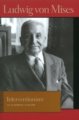 Interventionism - Ludwig von Mises