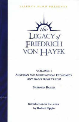 Legacy of Friedrich von Hayek DVD, Volume 1 - Sherwin Rosen