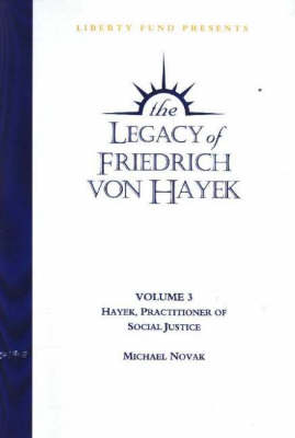 Legacy of Friedrich von Hayek DVD, Volume 3 - Michael Novak