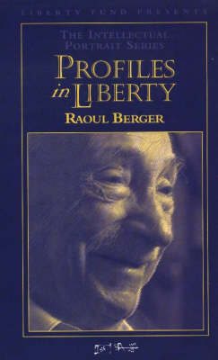 Profiles in Liberty - Raoul Berger