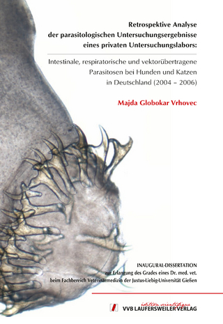 Retrospektive Analyse der parasitologischen Untersuchungsergebnisse eines privaten Untersuchungslabors: Intestinale, respiratorische und vektorübertragene Parasitosen bei Hunden und Katzen in Deutschland (2004 – 2006)