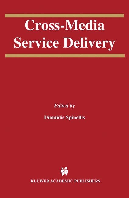 Cross-Media Service Delivery - 
