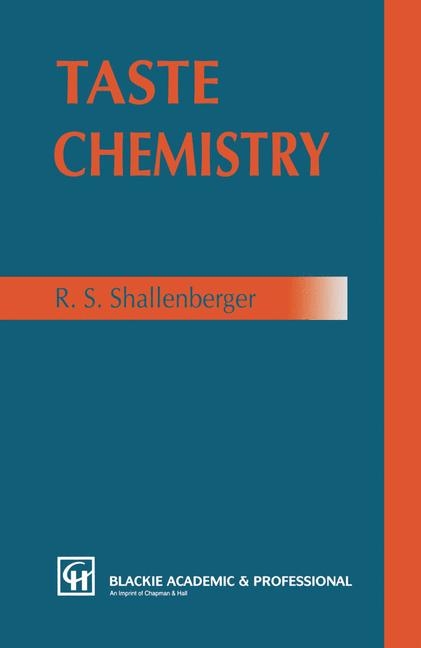 Taste Chemistry -  R.S. Shallenberger