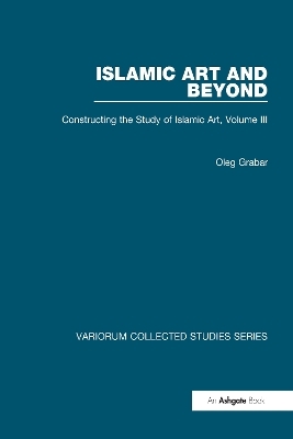 Islamic Art and Beyond - Oleg Grabar