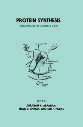 Protein Synthesis -  Abraham K. Abraham,  Thor S. Eikhom,  Ian F. Pryme