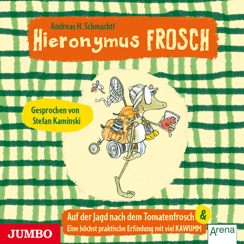 Hieronymus Frosch. Auf der Jagd nach dem Tomatenfrosch - Andreas H. Schmachtl