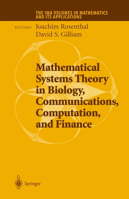 Mathematical Systems Theory in Biology, Communications, Computation and Finance - 