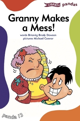 Granny Makes a Mess - Brian&oacute;g Brady Dawson
