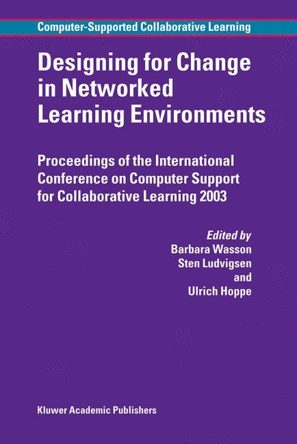 Designing for Change in Networked Learning Environments - 