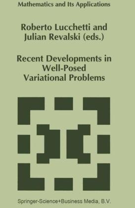 Recent Developments in Well-Posed Variational Problems - 