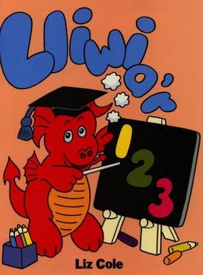 Lliwia'r 123 - Liz Cole