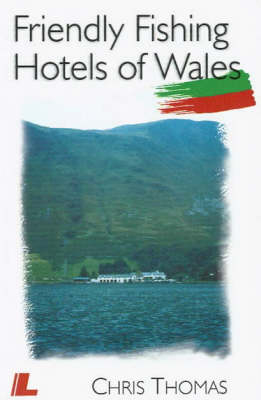 Friendly Fishing Hotels of Wales