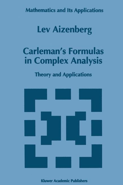 Carleman's Formulas in Complex Analysis -  L.A. Aizenberg