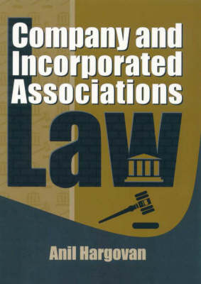 Company and Incorporated Associations Law - Anil Hargovan