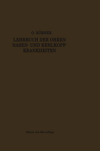 Lehrbuch der Ohren-, Nasen- und Kehlkopf-Krankheiten