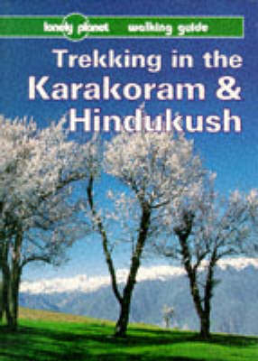 Trekking in the Karakoram and Hindukush