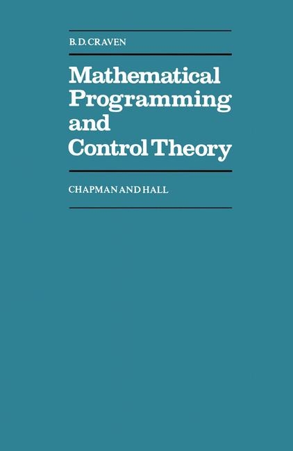 Mathematical Programming and Control Theory -  B. D. Craven