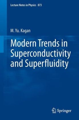 Modern trends in Superconductivity and Superfluidity -  M. Yu. Kagan