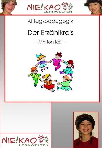 Alltagsp&auml;dagogik - Der Erz&auml;hlkreis - Marion Keil