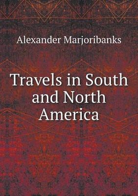 Travels in South and North America