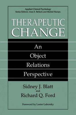 Therapeutic Change -  Sidney J. Blatt,  Richard Q. Ford