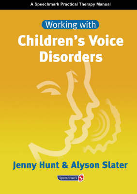 Working with Childrens' Voice Disorders