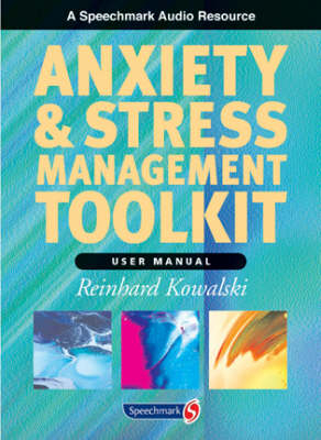 Anxiety & Stress Management Toolkit - Reinhard Kowalski