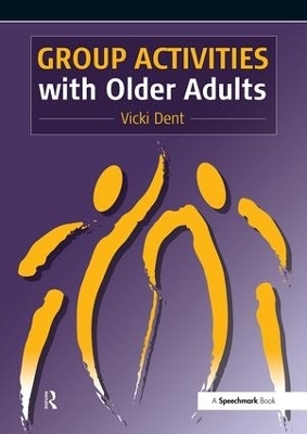 Group Activities with Older Adults - Vicki Dent