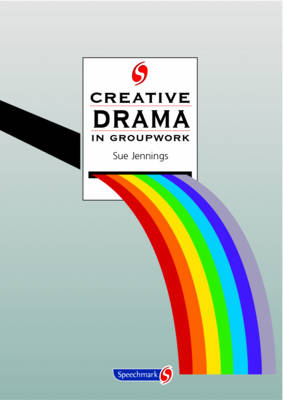 Creative Drama in Groupwork - Sue Jennings