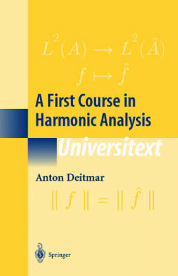 First Course in Harmonic Analysis