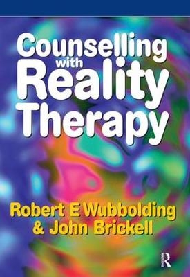 Counselling with Reality Therapy - Robert Wubbolding