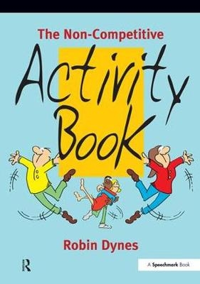The Non-Competitive Activity Book - Robin Dynes