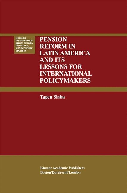Pension Reform in Latin America and Its Lessons for International Policymakers -  Tapen Sinha