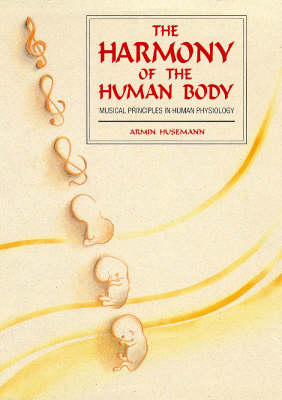 Harmony of the Human Body - Armin J. Husemann