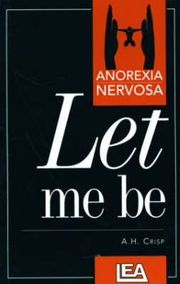 Anorexia Nervosa - Professor A H Crisp, A.H. Crisp
