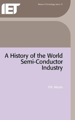 A History of the World Semiconductor Industry