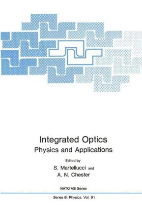 Integrated Optics -  A.N. Chester,  S. Martellucci