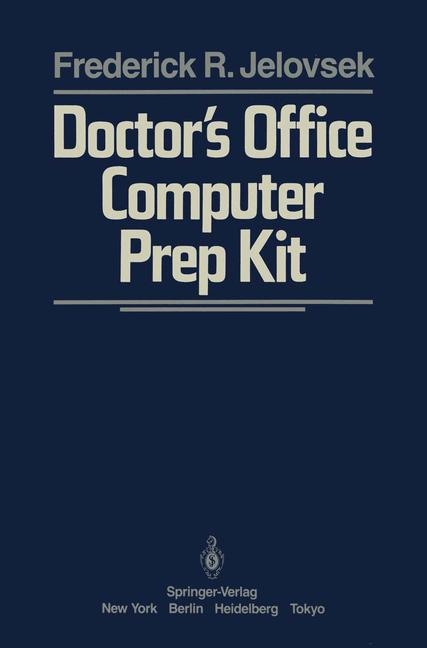 Doctor's Office Computer Prep Kit -  F.R. Jelovsek