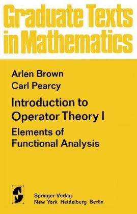 Introduction to Operator Theory I -  A. Brown,  C. Pearcy