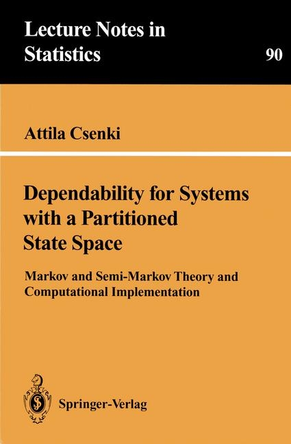 Dependability for Systems with a Partitioned State Space -  Attila Csenki