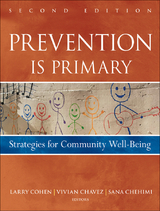 Prevention Is Primary - Larry Cohen, Vivian Chavez, Sana Chehimi