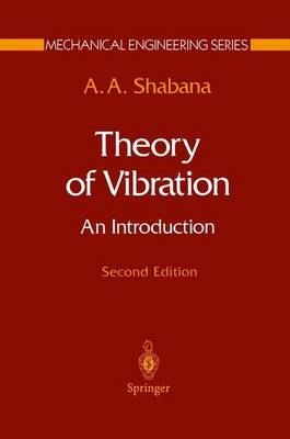 Theory of Vibration -  A.A. Shabana