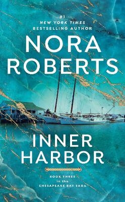Inner Harbor - Nora Roberts