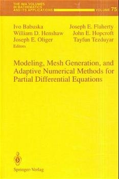 Modeling, Mesh Generation, and Adaptive Numerical Methods for Partial Differential Equations