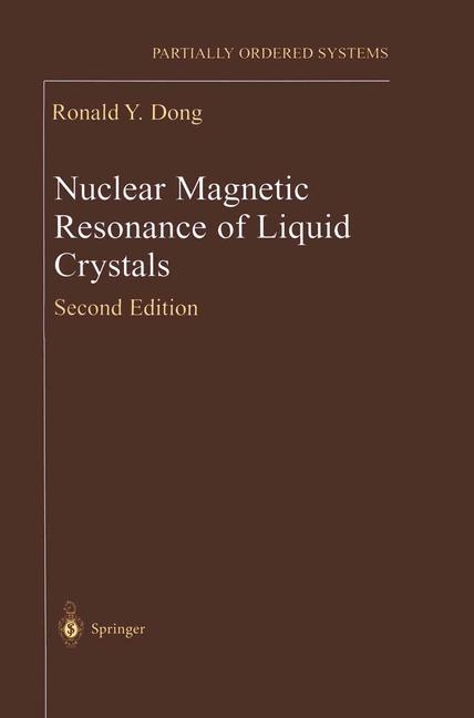 Nuclear Magnetic Resonance of Liquid Crystals -  Ronald Y. Dong