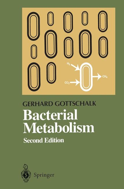 Bacterial Metabolism -  Gerhard Gottschalk